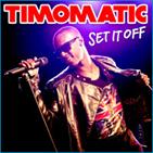 200px -Set It Off - Timomatic